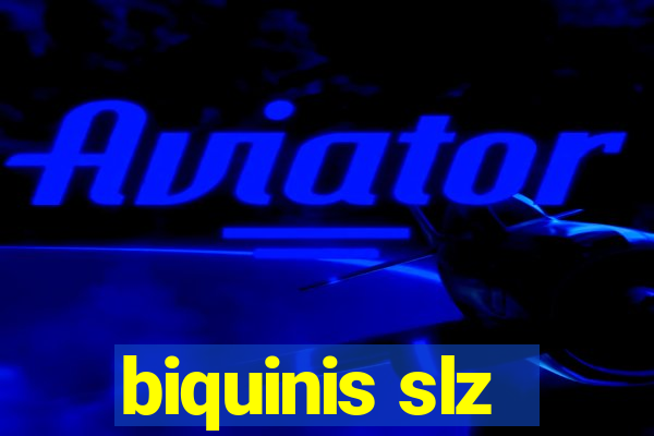 biquinis slz